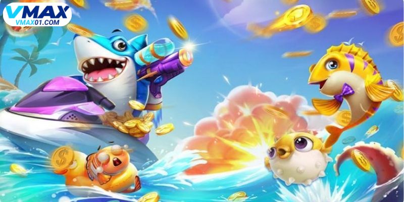 Kinh nghiêm chơi bắn cá Vmax dễ thắng Kinh nghiêm chơi bắn cá Vmax dễ thắng
