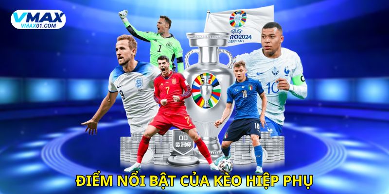Điểm nổi bật của kèo hiệp phụ trong bóng đá Điểm nổi bật của kèo hiệp phụ trong bóng đá