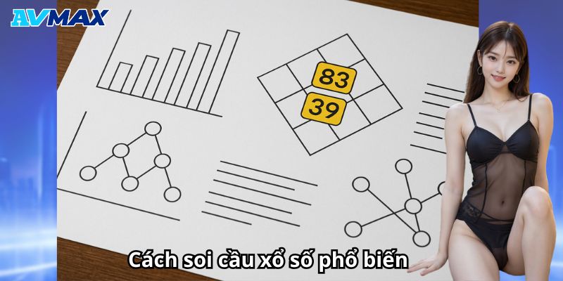 Cách soi cầu xổ số phổ biển hiện nay Cách soi cầu xổ số phổ biển hiện nay