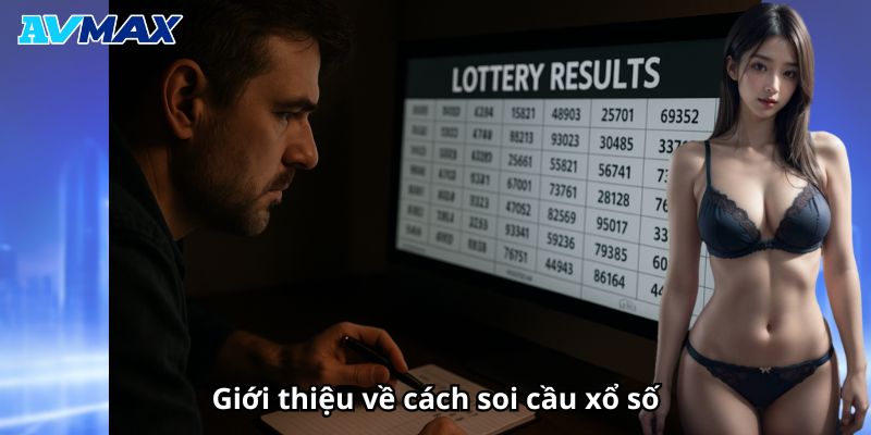 Giới thiệu về cách soi cầu xổ số Giới thiệu về cách soi cầu xổ số
